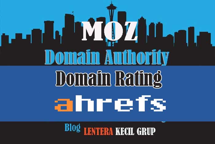 Hasil Domain Authority dan Domain Rating Lentera Kecil Grup